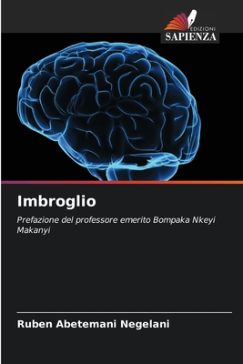 Imbroglio: Prefazione del professore emerito Bompaka Nkeyi Makanyi (Italian Edition)