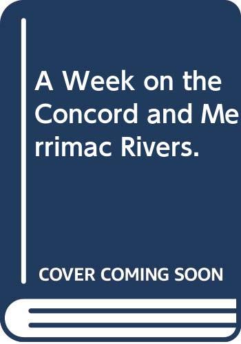 A Week on the Concord and Merrimac Rivers.