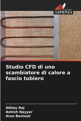 Studio CFD di uno scambiatore di calore a fascio tubiero (Italian Edition)