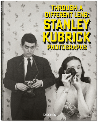 Stanley Kubrick Photographs. Through a Different Lens (Multilingual Edition)