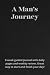 A Man's Journey: A Guided S...