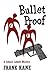Bullet Proof
