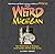 Weird Michigan: Your Travel Guide to Michigan's Local Legends and Best Kept Secrets
