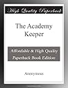 The Academy Keeper The Academy Keeper