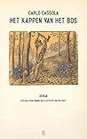 Het kappen van het bos by Carlo Cassola