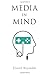 Media in Mind