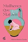 Mulheres Que Matam