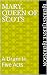 Mary, Queen Of Scots: A Dram In Five Acts (Pearls Of Literature Book 2)