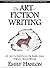 The art of fiction writing,...