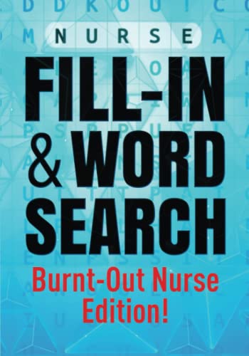 Nurse Fill-In & Word Search [Burnout Nurse Edition] (Paperback)