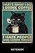 I drink coffee hate people and I know things cat lover Journa... by Timothy Turner