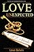 Love UnExpected (Love's Improbable Possibility)