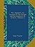 The Alphabet: An Account of the Origin and Development of Letters, Volume 2