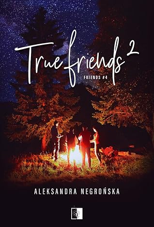 True Friends 2 (Friends, #4)
