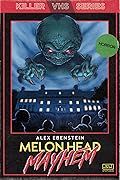 Melon Head Mayhem (Killer VHS Series, #1)