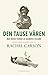Den tause våren by Rachel Carson