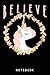 BELIEVE in Unicorns Cute Un...