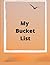 My Bucket List
