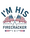 Notebook: 4th Of July Independence Day Im His Firecracker Cute 4th Of July Matching Couple For Her 3 8.5 X 11 inches | Perfect for Taking Notes