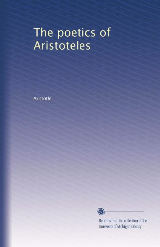 The poetics of Aristoteles (Paperback)