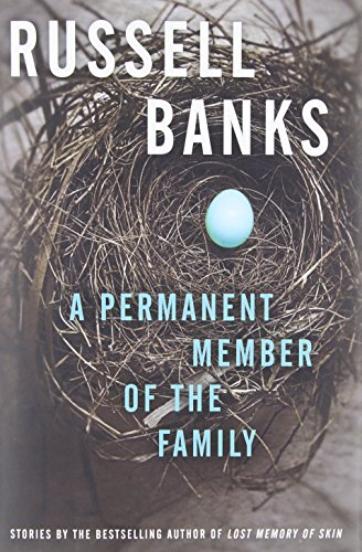 [Permanent Member of the Family, A] [By: Banks, Russell] [November, 2013]
