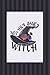 Not Your Basic Witch by Pen and Inklings