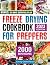 Freeze Drying Cookbook: A C...