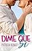 Dime que sí (Vermont, #3)