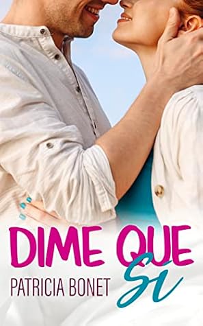 Dime que sí (Vermont, #3)