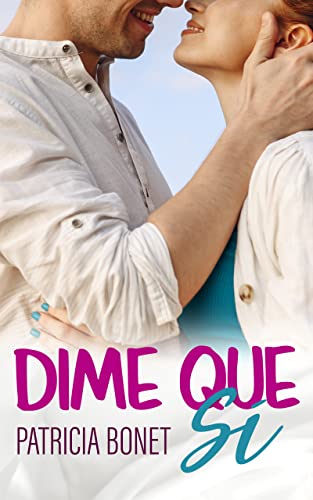 Dime que sí (Vermont, #3)