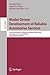 Model-Driven Development of Reliable Automotive Services: Second Automotive Software Workshop, ASWSD 2006, San Diego, CA, USA, March 15-17, 2006, ... / Programming and Software Engineering)