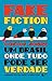Fake Fiction: Contos Sobre Um Brasil Onde Tudo Pode Ser Verdade