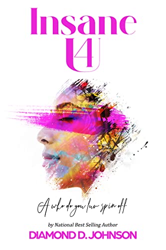 Insane 4 U (Kindle Edition)