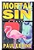 Mortal Sin: A Novel