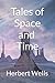 Tales Of Space and Time