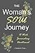 The Woman's Soul Journey: 1...