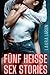 Fünf heiße Sex Stories: Uns...