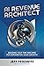 AI Revenue Architect: Build...