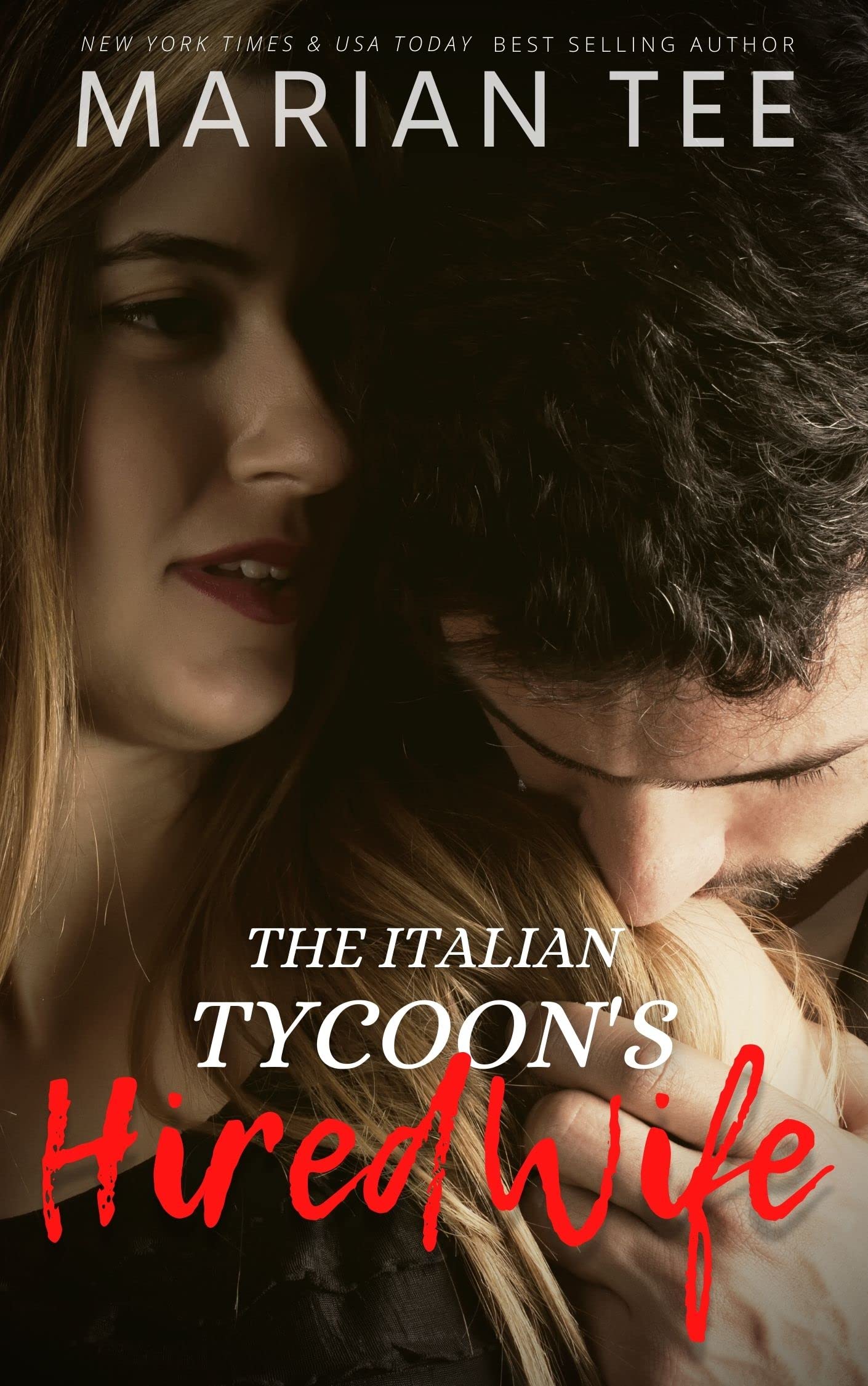 The Italian Billionaire's Hired Wife (A Billionaire Who Grovels)