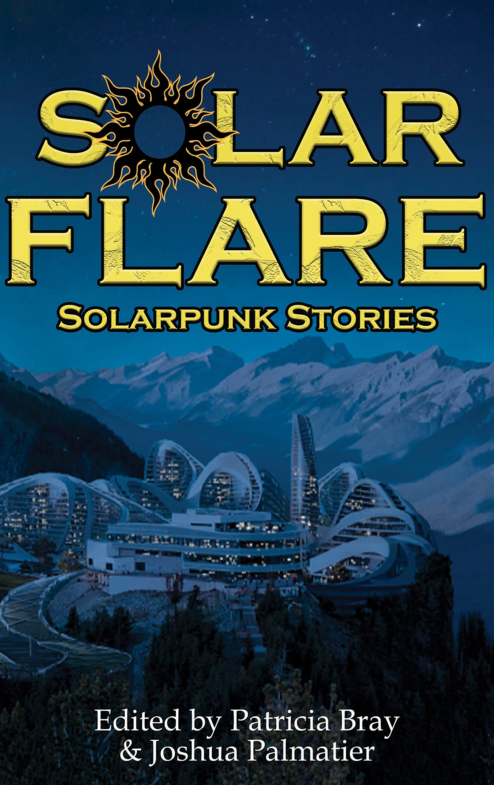 Solar Flare: Solarpunk Stories (Kindle Edition)