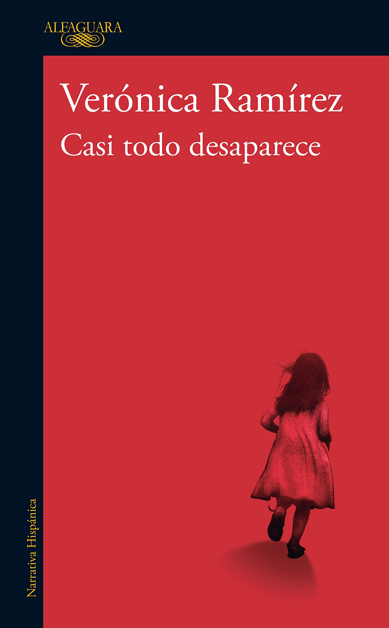 Casi todo desaparece (Kindle Edition)
