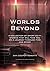 Worlds Beyond: A Collection...