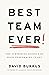 Best Team Ever: The Surprising Science of High-Performing Teams