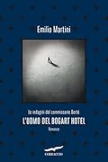 L'uomo del Bogart Hotel