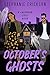 October's Ghosts: A Halloween Calendar Girls Romantic Comedy
