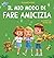 Il mio modo di fare amicizia: Libro per bambini sull'amicizia, l'inclusione e la competenza sociale (Il mondo delle emozioni dei bambini) (World of Kids Emotions) (Italian Edition)