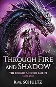 Through Fire and Shadow