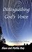 Distinguishing God's Voice: Extinguishing Others