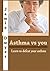 Asthma Vs You: Learn to Def...