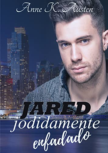 Jared, jodidamente enfadado (Kindle Edition)